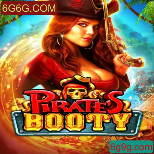 Descubra o Mundo de Aventuras com PiratesBooty e 6G6G.COM